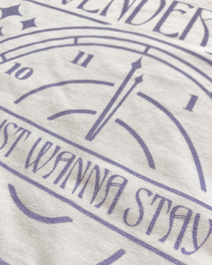 I Just Wanna Stay Tee